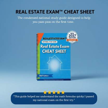 Real Estate Exam™  Cheat Sheet